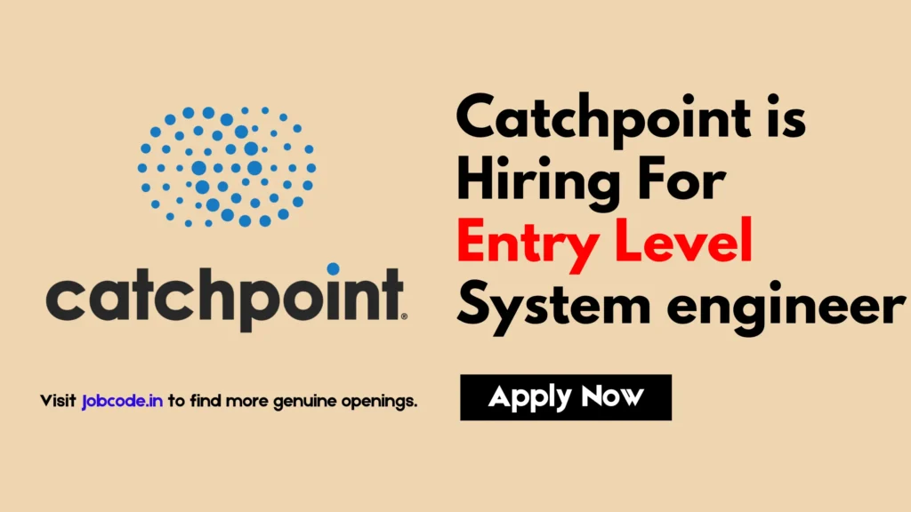 Jobcode Systems Engineer Entry Level Jobs at Catchpoint 2025 - Jobcode