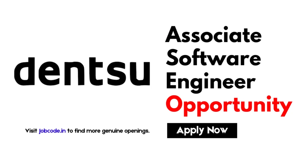 Associate Software Engineer Jobs for Freshers at Dentsu - Jobcode
