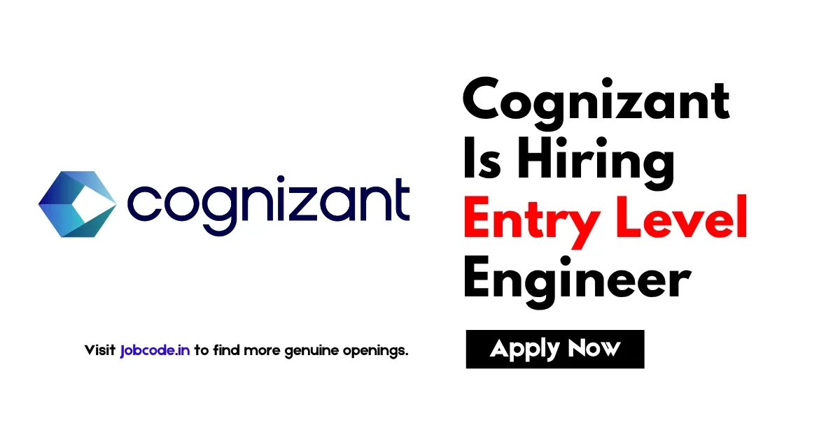 Cognizant Hiring Entry Level Engineer
