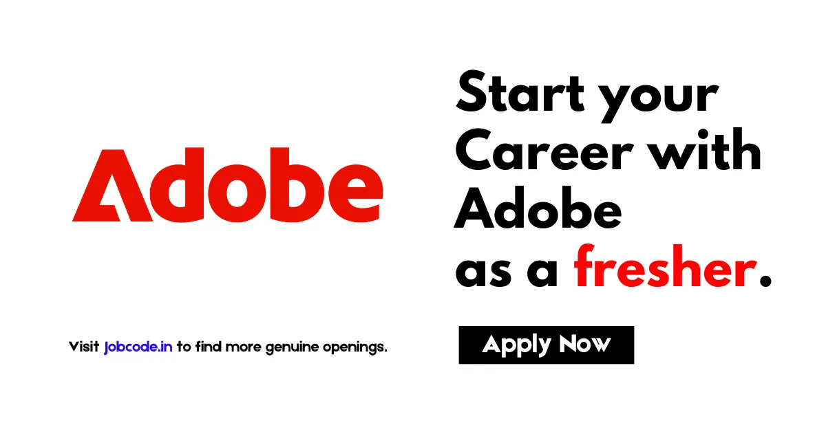Start your career with Adobe as a fresher.
