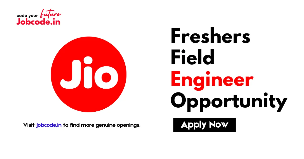 Freshers Field Engineer