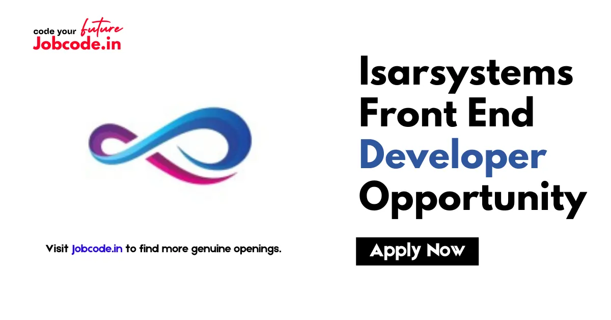 Isarsystems Front End Developer Opportunity