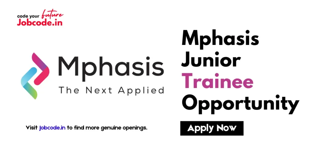 Mphasis Junior Trainee
