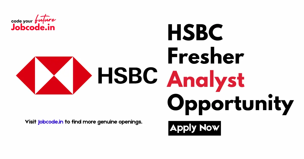 HSBC Hiring Fresher Analyst