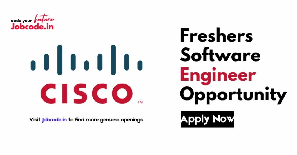 CISCO Freshers Software Engineer