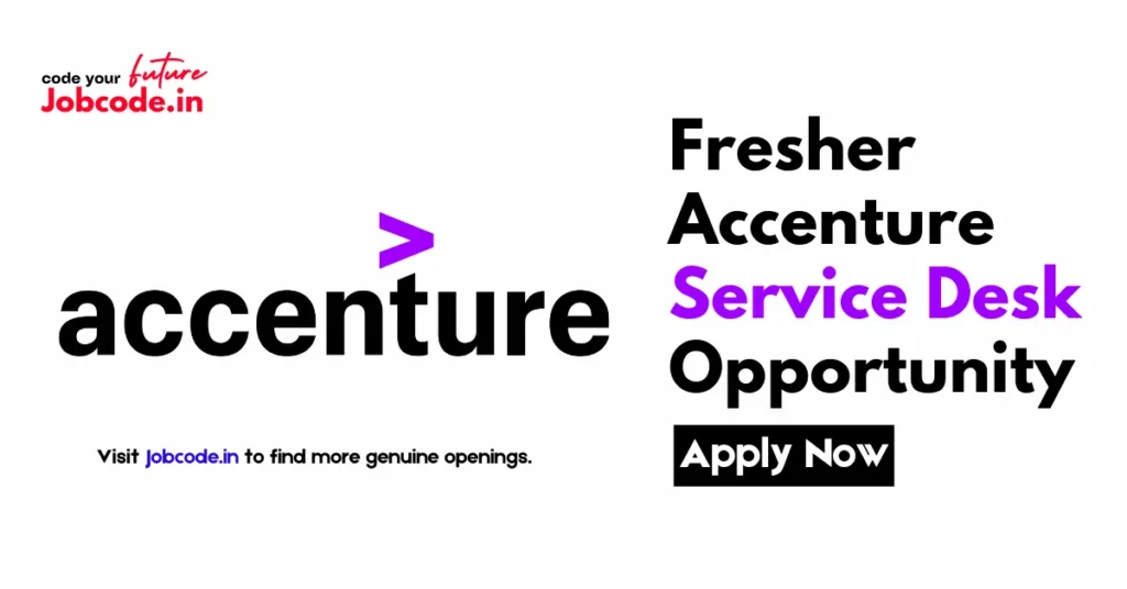 Fresher Accenture Service Desk