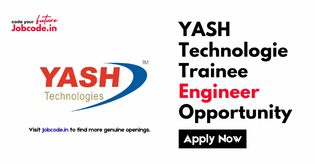 YASH Technologie Trainee Engineer