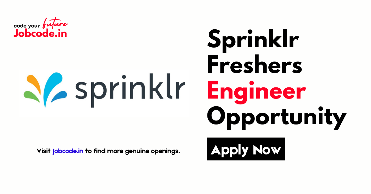 Sprinklr Freshers Opportunity