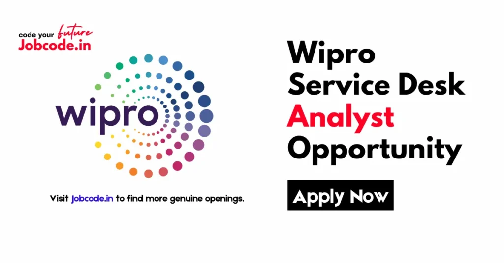 Wipro Service Desk Analyst