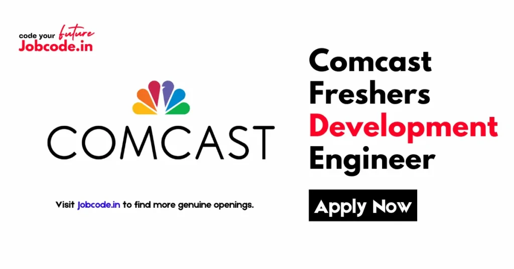 Comcast Freshers Development Engineer