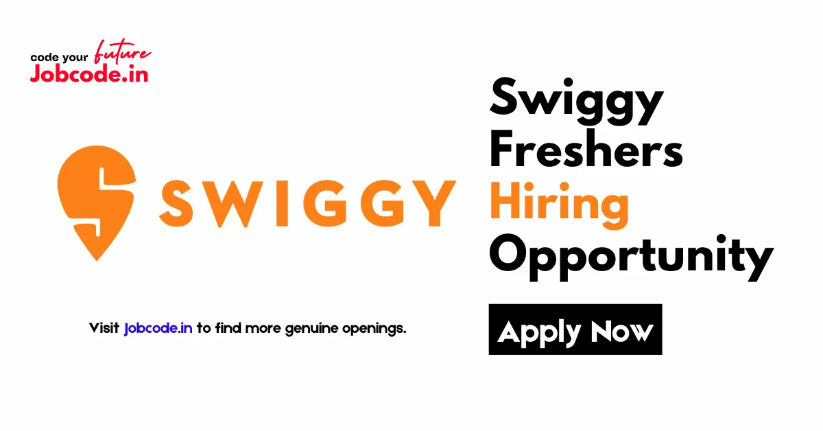 Swiggy Freshers Hiring
