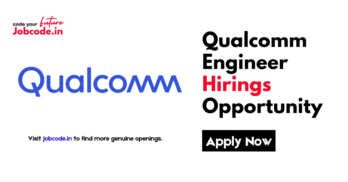 Qualcomm Engineer Hirings