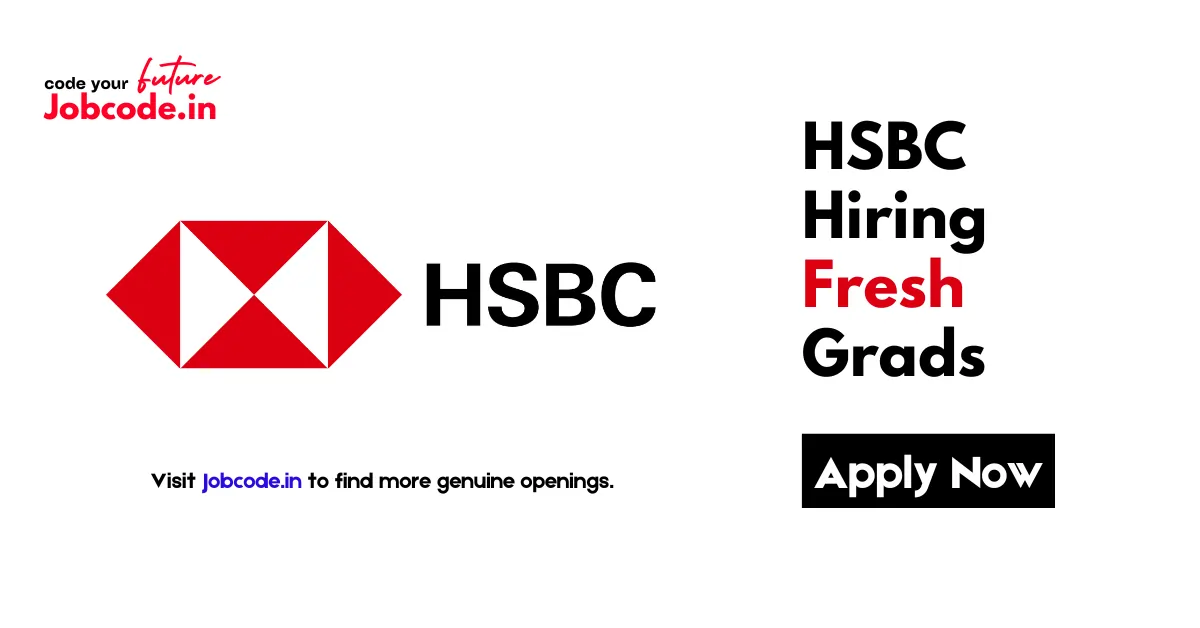 HSBC Hiring Fresh Grads