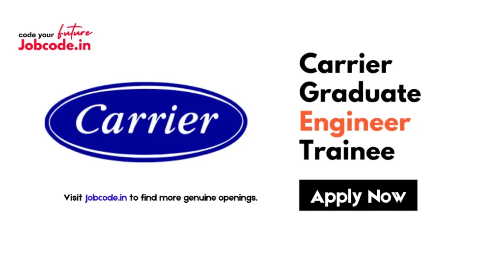 Carrier Graduate Engineer Trainee