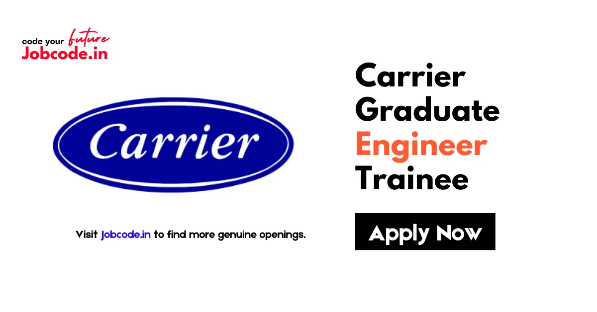 Carrier Graduate Engineer Trainee