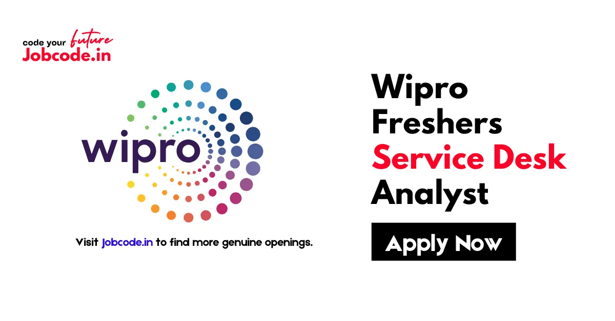 Wipro Freshers Service Desk Analyst