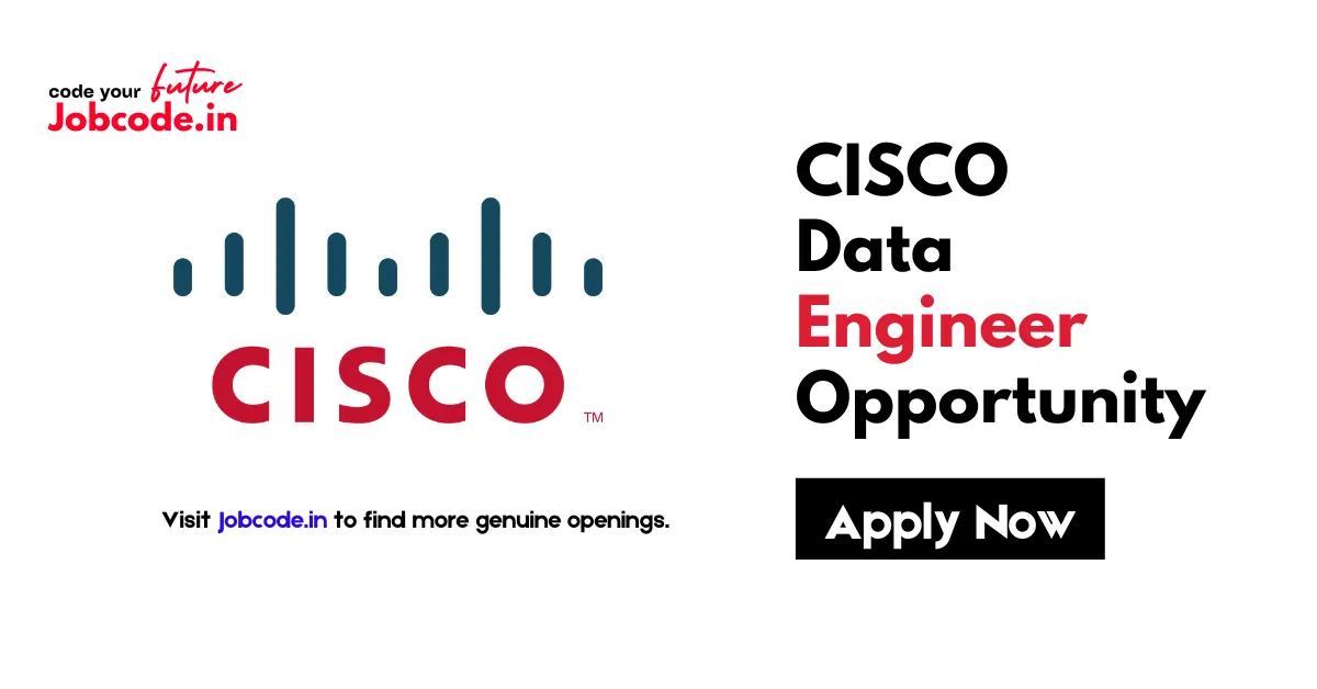CISCO Data Engineer Hiring