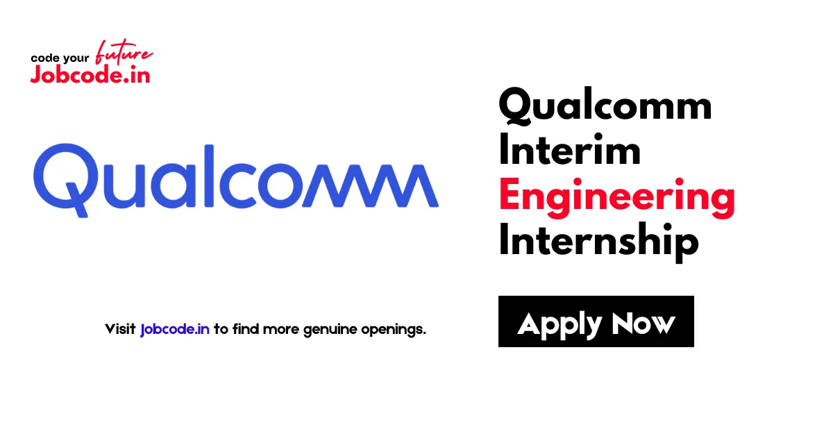 Qualcomm Interim Engineering Internship