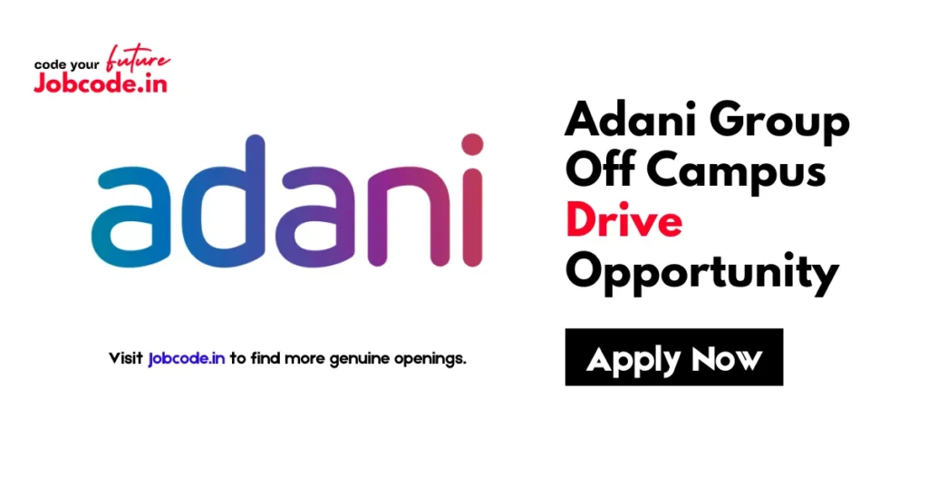 Adani Group Off Campus Drive