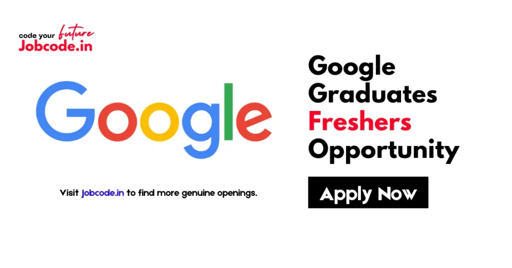 Google Graduates Freshers