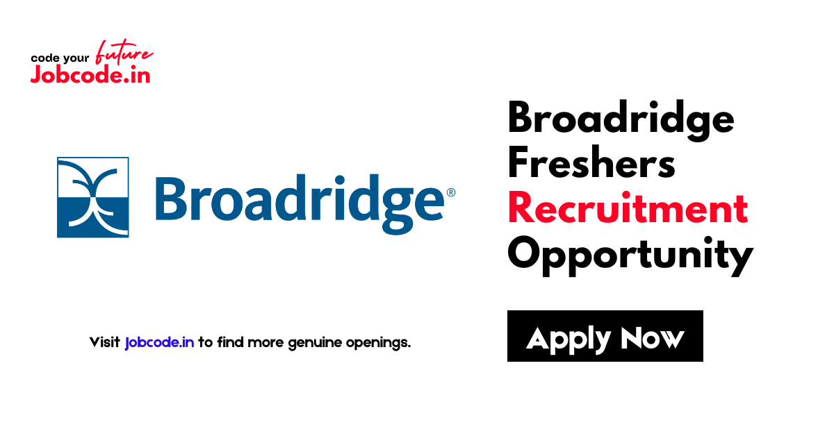 Broadridge Freshers Recruitment