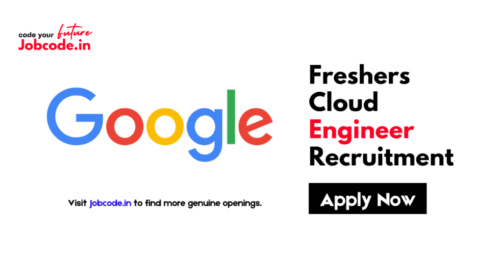 Google Freshers Cloud Engineer