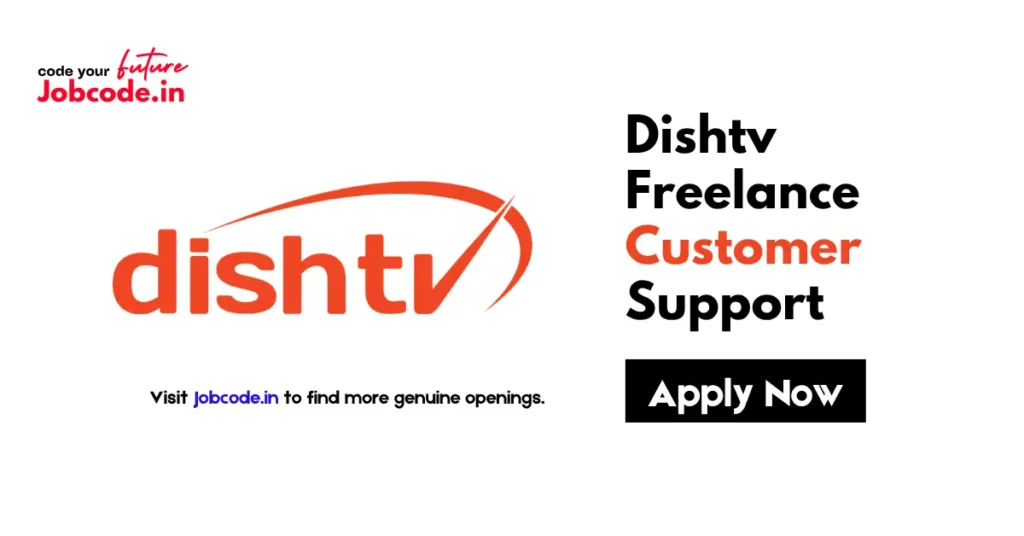 Dishtv Freelance Customer Support
