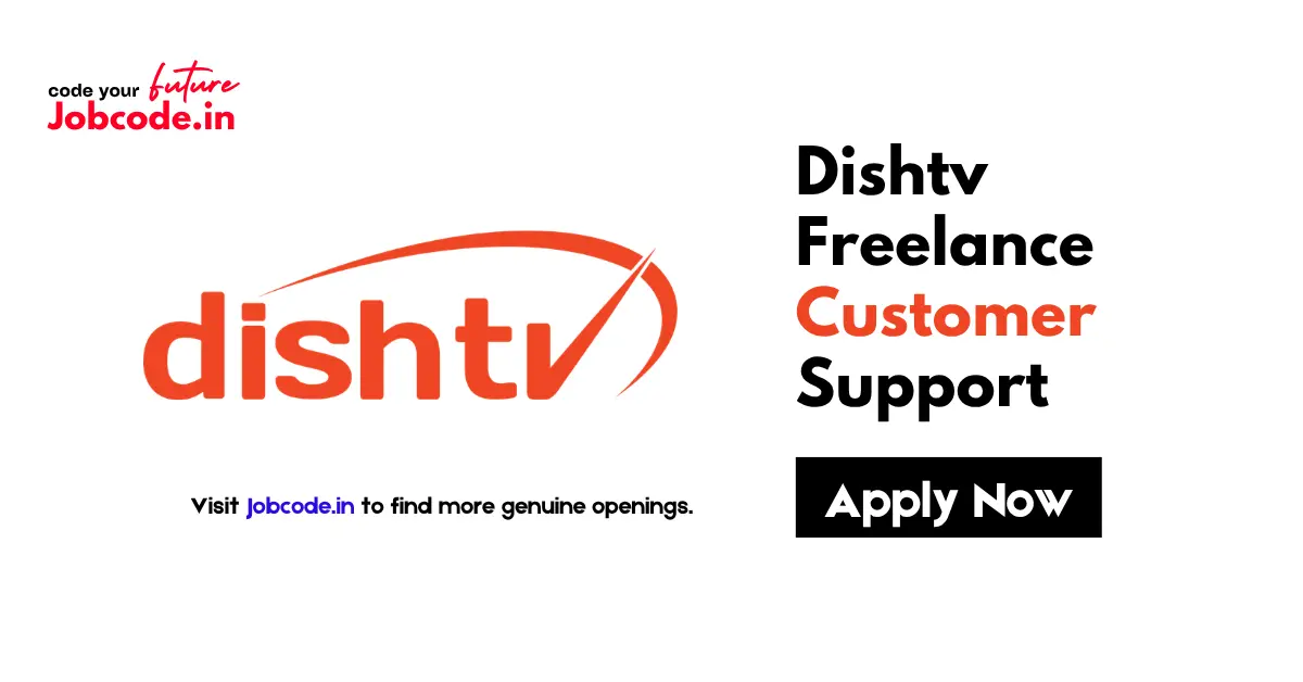 Dishtv Freelance Customer Support