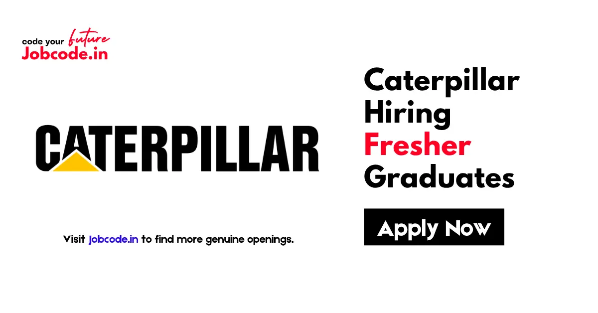 Caterpillar Hiring Fresher Graduates