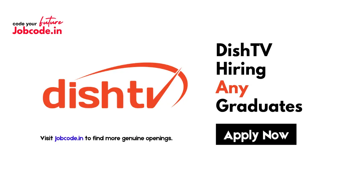 DishTV Hiring Any Graduates